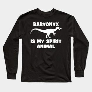 Baryonyx is my spirit animal Long Sleeve T-Shirt